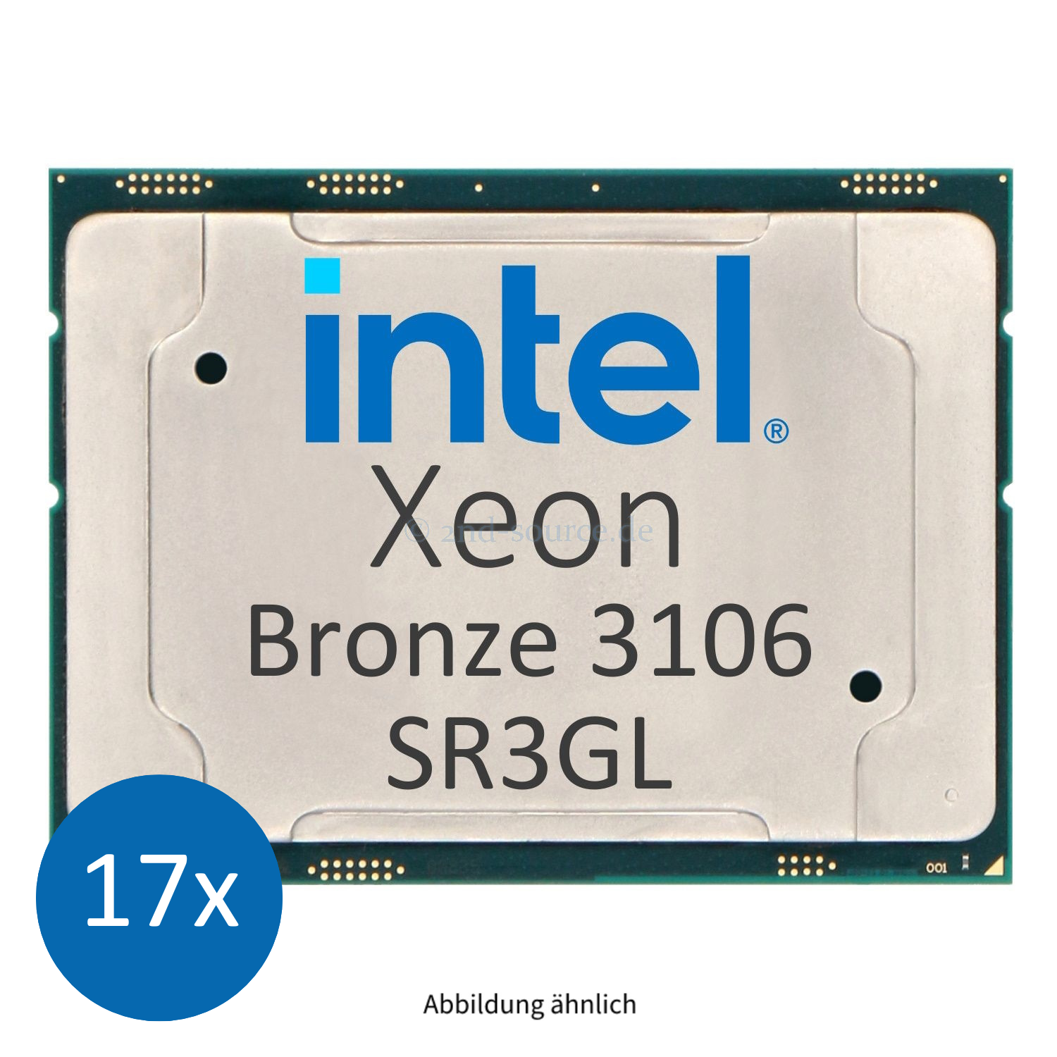 17x Intel Xeon Bronze 3106 1.70GHz 11MB 8-Core CPU 85W SR3GL CD8067303561900