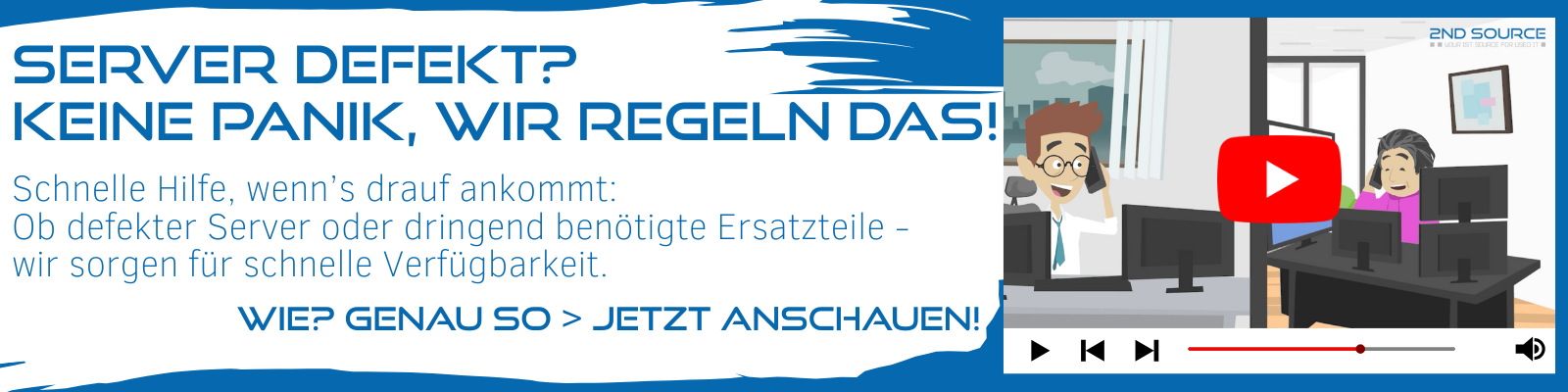 Video - Server defekt - Wir regeln das - 2nd Source GmbH